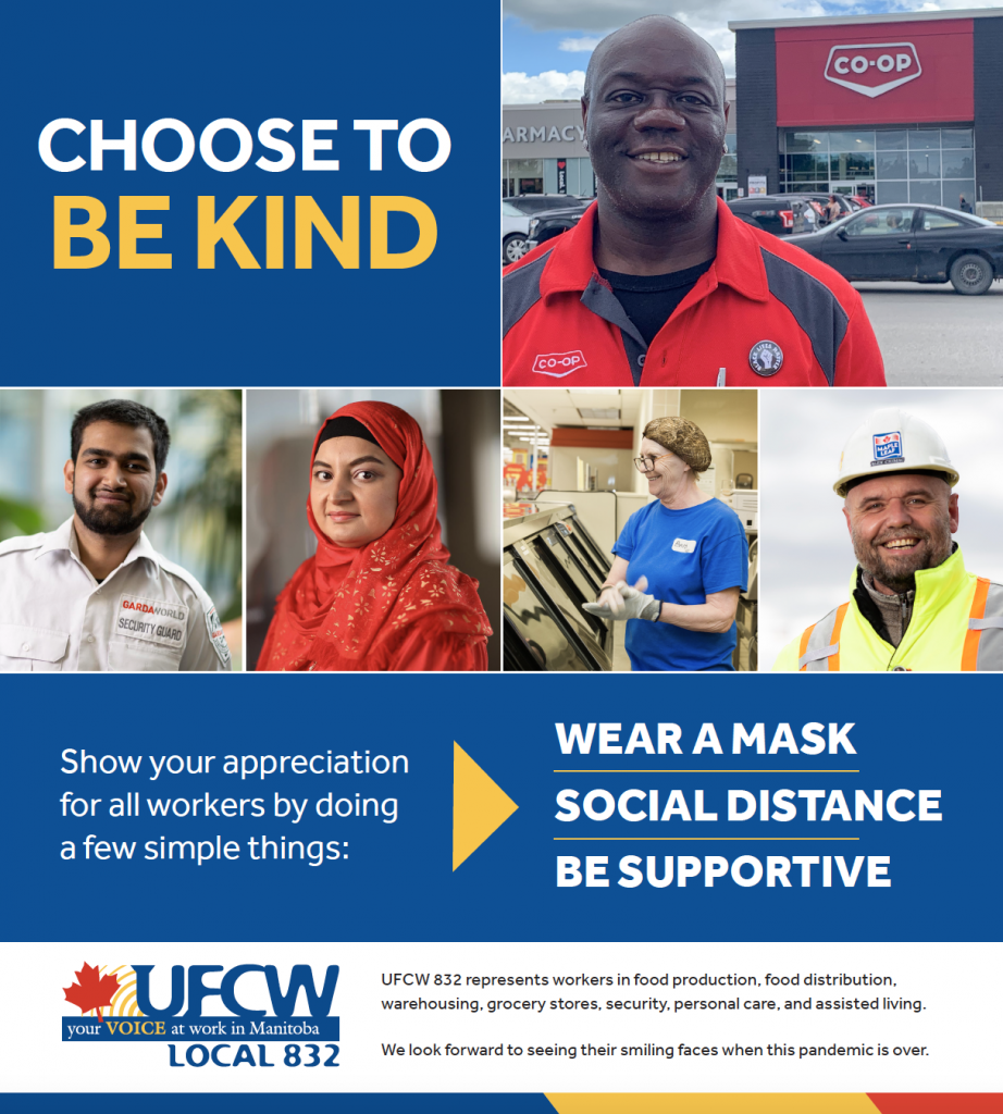 Choose to be kind. Show your appreciation for all workers by doing a few simple things: wear a mask, social distance and be supportive. 